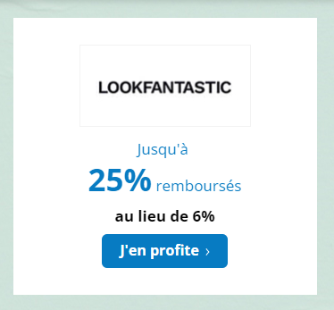 Soldes LookFantastic + 25% de cashback LookFantastic avec eBuyClub + 7€ de bonus