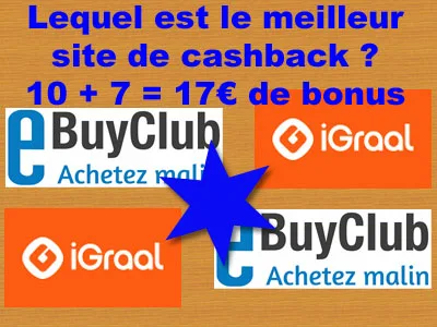 iGraal ou eBuyClub : Lequel est le meilleur site de cashback ? Qui choisir entre eBuyClub et iGraal ?