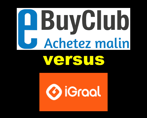 eBuyClub versus iGraal : Lequel choisir, lequel est le meilleur ?