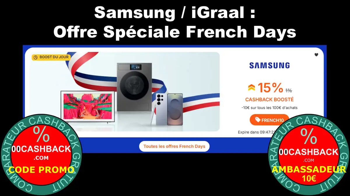Samsung / iGraal - French Days 2025 : 15% de cashback